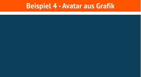 Beispiel 4 - Avatar aus Grafik