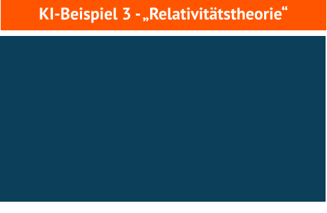 KI-Beispiel 3 - „Relativitätstheorie“