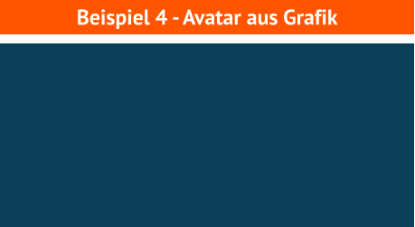 Beispiel 4 - Avatar aus Grafik